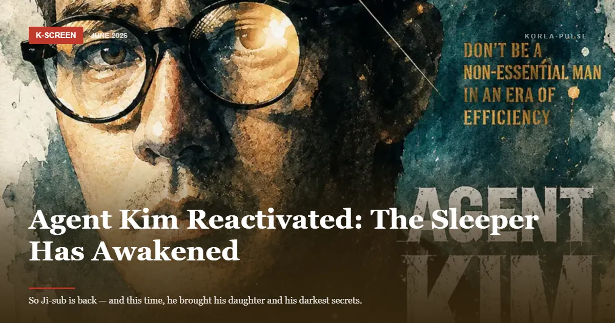 Agent Kim Reactivated: The Sleeper Has Awakened